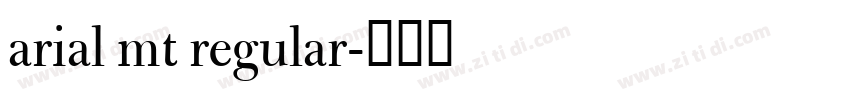 arial mt regular字体转换